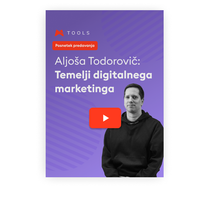 Posnetek predavanja z Aljošo: Osnove digitalnega marketinga