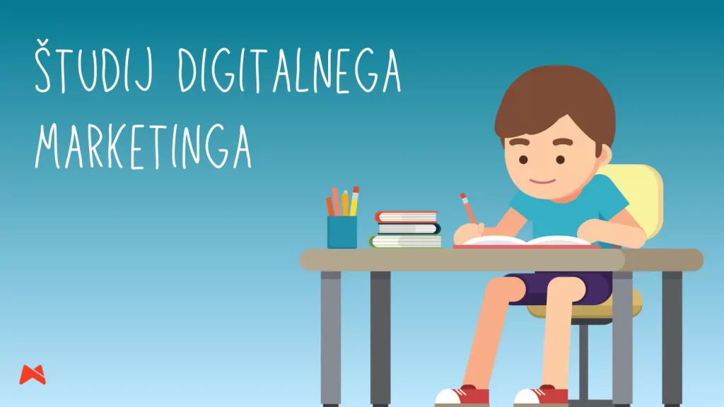 Digitalni marketing študij ali praksa – kaj prinese službo?