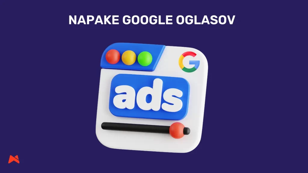 Google spletni oglasi in pogoste napake, ki stanejo veliko