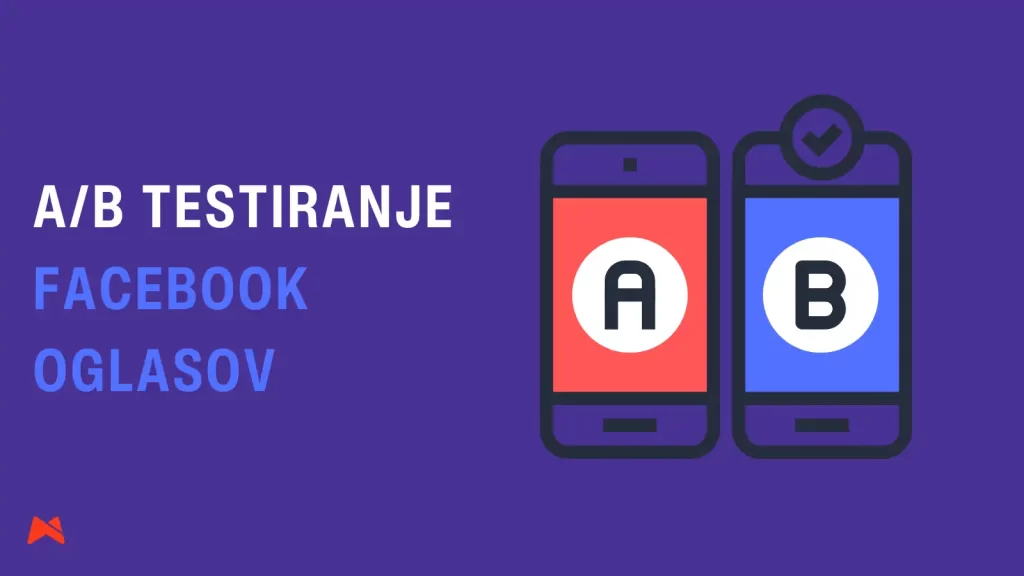 A/B testiranje za oglaševanje Facebook