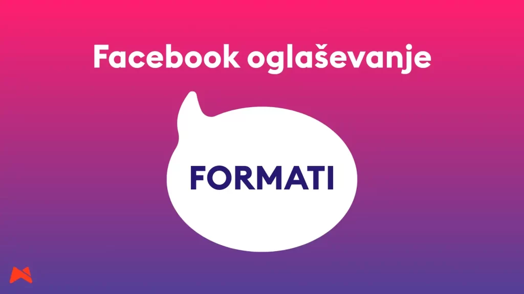 Oglaševanje na Facebooku z različnimi formati za ciljno optimizacijo kampanje