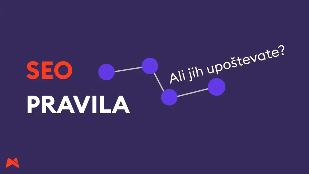 SEO pravila, ki jih podjetja pogosto kršijo pri optimizaciji vsebin