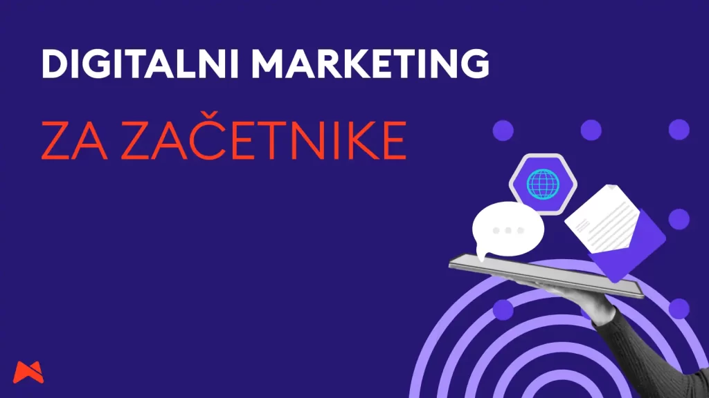 digital marketing za začetnike: prvi koraki brez agencije