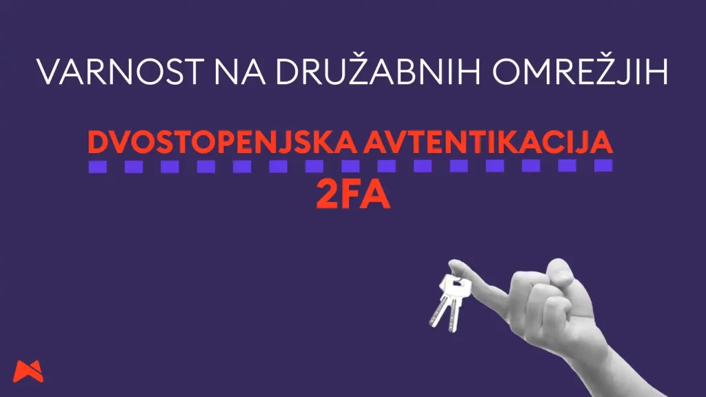 Varnost na družabnih omrežjih in zaščita z 2FA