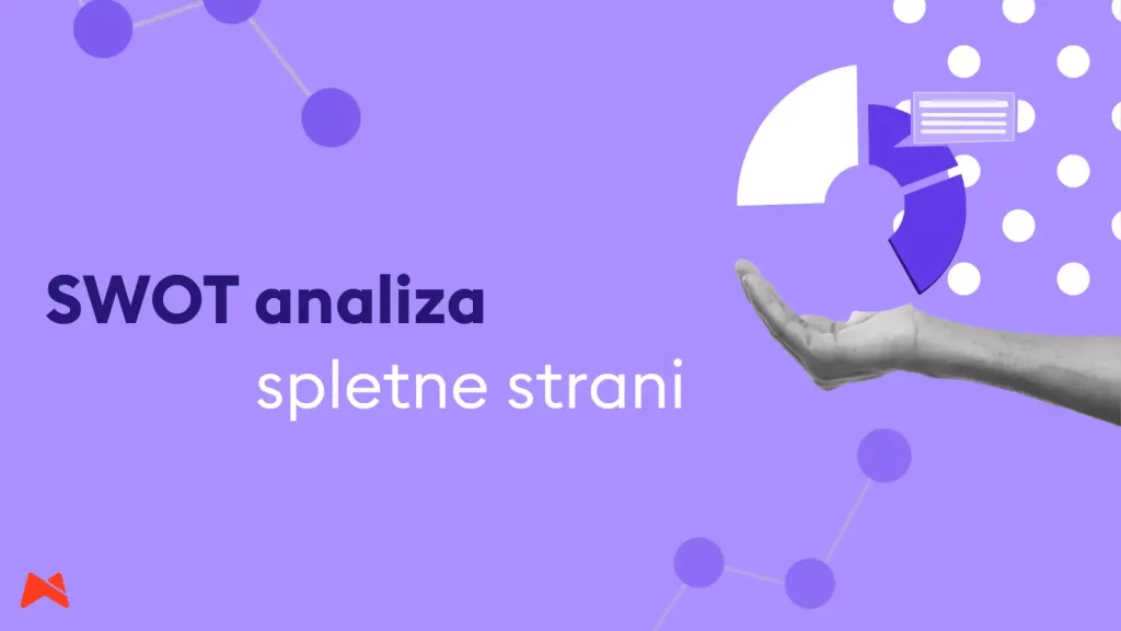 SWOT analiza spletne strani s konkretnimi vpogledi