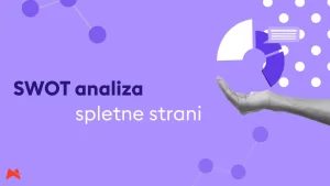 SWOT analiza spletne strani s konkretnimi vpogledi