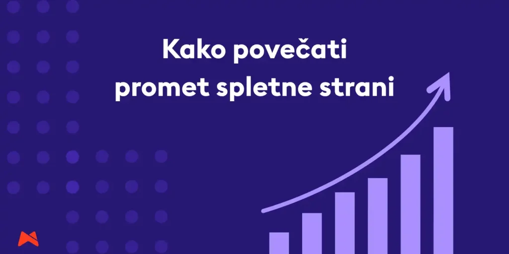 Celovita strategija za marketing spletne strani, ki povečuje promet in prodajo