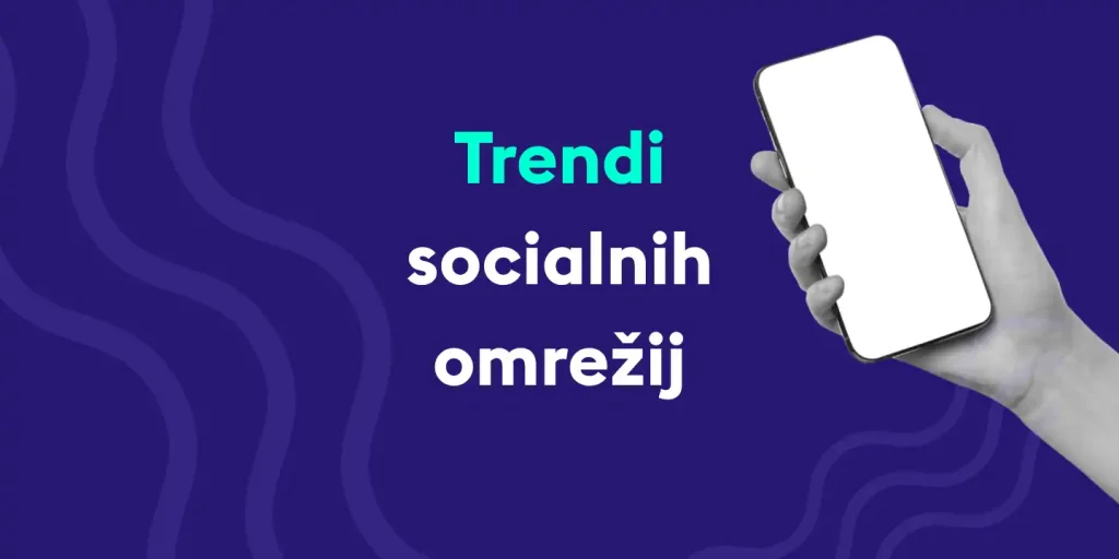 Pregled šestih trendov za socialna omrežja za podjetja v letu 2025