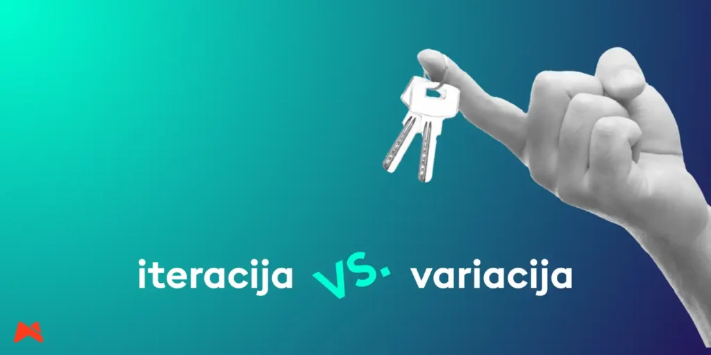 Primerjava med iteracijo in variacijo v Meta oglaševanju